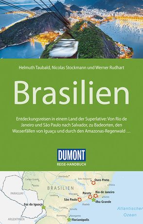 DuMont Reise-Handbuch Reiseführer Brasilien von Rudhart,  Werner, Stockmann,  Nicolas, Taubald,  Helmuth