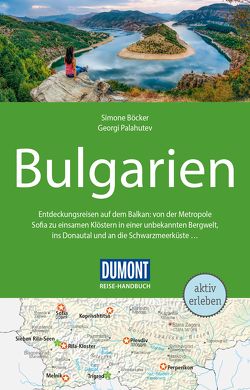 DuMont Reise-Handbuch Reiseführer Bulgarien von Böcker,  Simone, Palahutev,  Georgi