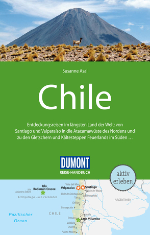 DuMont Reise-Handbuch Reiseführer Chile mit Osterinsel von Asal,  Susanne