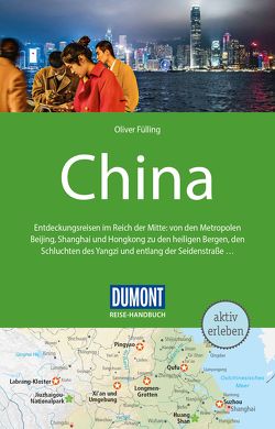 DuMont Reise-Handbuch Reiseführer China von Fülling,  Oliver