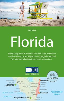DuMont Reise-Handbuch Reiseführer Florida von Pinck,  Axel