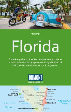 DuMont Reise-Handbuch Reiseführer Florida von Pinck,  Axel