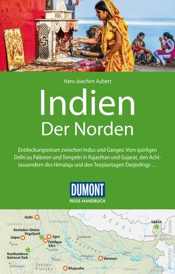 DuMont Reise-Handbuch Reiseführer Indien, Der Norden von Aubert,  Hans-Joachim
