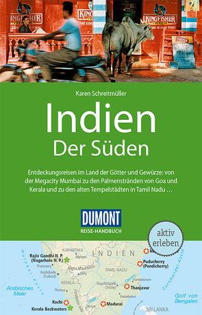 DuMont Reise-Handbuch Reiseführer Indien, Der Süden von Schreitmüller,  Karen