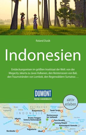 DuMont Reise-Handbuch Reiseführer Indonesien von Dusik,  Roland