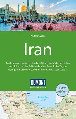 DuMont Reise-Handbuch Reiseführer Iran von Weiss,  Walter M.