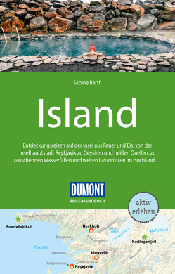 DuMont Reise-Handbuch Reiseführer Island von Barth,  Sabine