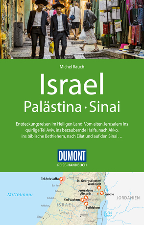 DuMont Reise-Handbuch Reiseführer Israel, Palästina, Sinai von Rauch,  Michel