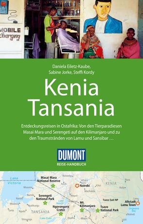 DuMont Reise-Handbuch Reiseführer Kenia, Tansania von Eiletz-Kaube,  Daniela, Jorke,  Sabine, Kordy,  Steffi