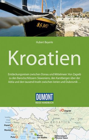 DuMont Reise-Handbuch Reiseführer Kroatien von Beyerle,  Hubert