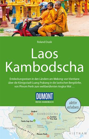 DuMont Reise-Handbuch Reiseführer Laos, Kambodscha von Dusik,  Roland