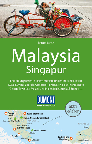 DuMont Reise-Handbuch Reiseführer Malaysia mit Singapur von Loose,  Renate