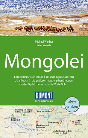DuMont Reise-Handbuch Reiseführer Mongolei von Walther,  Michael, Woeste,  Peter