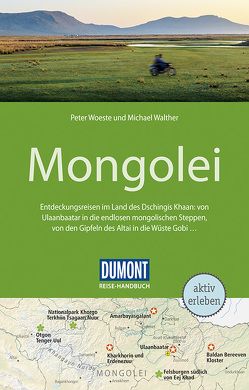 DuMont Reise-Handbuch Reiseführer Mongolei von Walther,  Michael, Woeste,  Peter