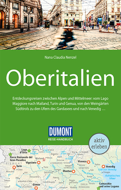 DuMont Reise-Handbuch Reiseführer Oberitalien von Nenzel,  Nana Claudia