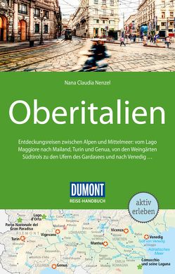 DuMont Reise-Handbuch Reiseführer Oberitalien von Nenzel,  Nana Claudia