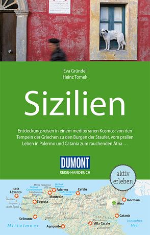 DuMont Reise-Handbuch Reiseführer Sizilien von Gründel,  Eva, Tomek,  Heinz