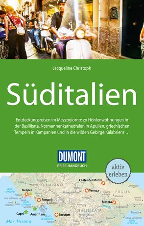 DuMont Reise-Handbuch Reiseführer Süditalien von Christoph,  Jacqueline