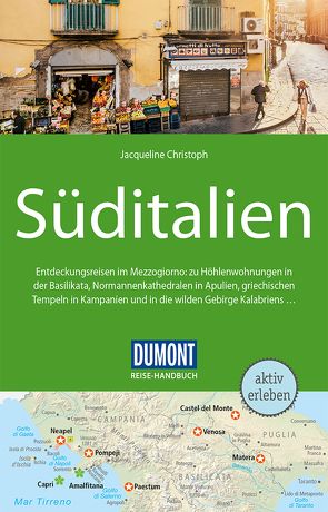 DuMont Reise-Handbuch Reiseführer Süditalien von Christoph,  Jacqueline