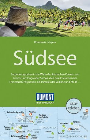 DuMont Reise-Handbuch Reiseführer Südsee von Schyma,  Rosemarie