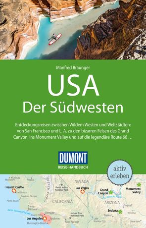 DuMont Reise-Handbuch Reiseführer USA, Der Südwesten von Braunger,  Manfred, Johnen,  Ralf