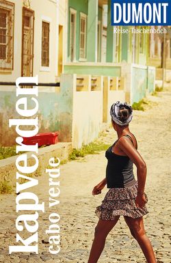 DuMont Reise-Taschenbuch Kapverden. Cabo Verde von Breda,  Oliver, Lipps,  Susanne