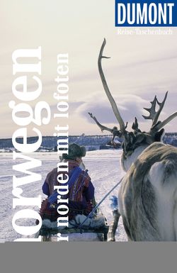 DuMont Reise-Taschenbuch Norwegen – Der Norden mit Lofoten von Möbius,  Michael