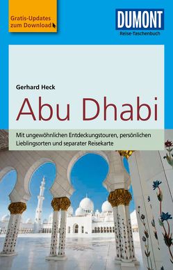 DuMont Reise-Taschenbuch Reiseführer Abu Dhabi von Heck,  Gerhard