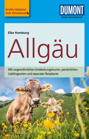 DuMont Reise-Taschenbuch Reiseführer Allgäu von Homburg,  Elke
