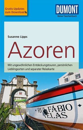 DuMont Reise-Taschenbuch Reiseführer Azoren von Lipps-Breda,  Susanne