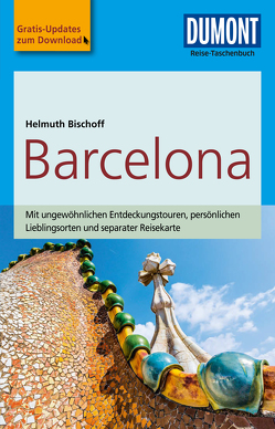 DuMont Reise-Taschenbuch Reiseführer Barcelona von Bischoff,  Helmuth