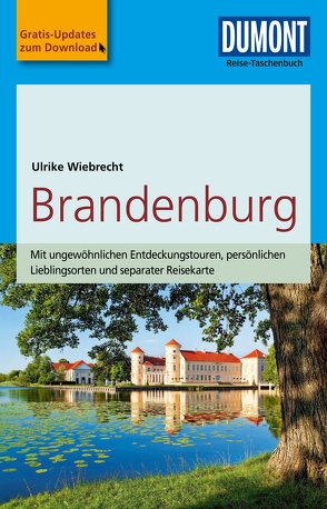 DuMont Reise-Taschenbuch Reiseführer Brandenburg von Wiebrecht,  Ulrike