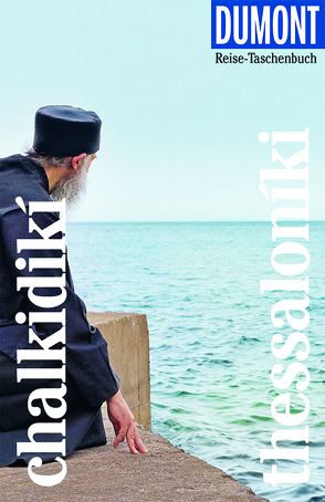 DuMont Reise-Taschenbuch Chalkidikí & Thessaloníki von Bötig,  Klaus