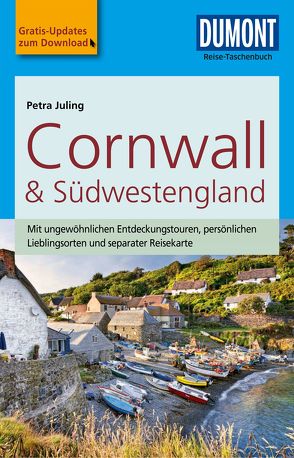 DuMont Reise-Taschenbuch Reiseführer Cornwall & Südwestengland von Juling,  Petra