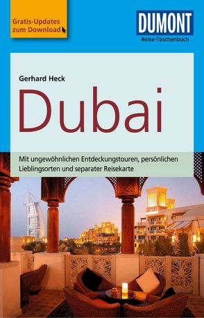 DuMont Reise-Taschenbuch Reiseführer Dubai von Heck,  Gerhard