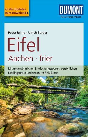 DuMont Reise-Taschenbuch Reiseführer Eifel, Aachen, Trier von Berger,  Ulrich, Juling,  Petra