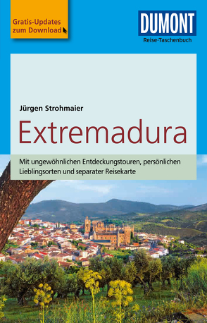 DuMont Reise-Taschenbuch Reiseführer Extremadura von Strohmaier,  Jürgen