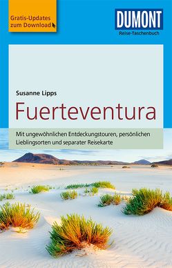 DuMont Reise-Taschenbuch Reiseführer Fuerteventura von Lipps-Breda,  Susanne