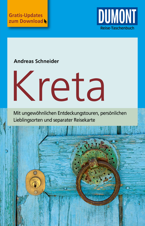 DuMont Reise-Taschenbuch Reiseführer Kreta von Schneider,  Andreas