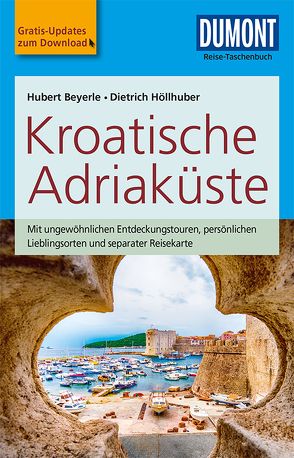 DuMont Reise-Taschenbuch Reiseführer Kroatische Adriaküste von Beyerle,  Hubert
