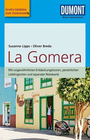 DuMont Reise-Taschenbuch Reiseführer La Gomera von Breda,  Oliver, Lipps-Breda,  Susanne