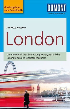 DuMont Reise-Taschenbuch Reiseführer London von Kossow,  Annette