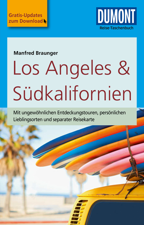 DuMont Reise-Taschenbuch Reiseführer Los Angeles & Südkalifornien von Braunger,  Manfred