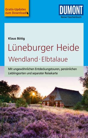 DuMont Reise-Taschenbuch Reiseführer Lüneburger Heide von Bötig,  Klaus
