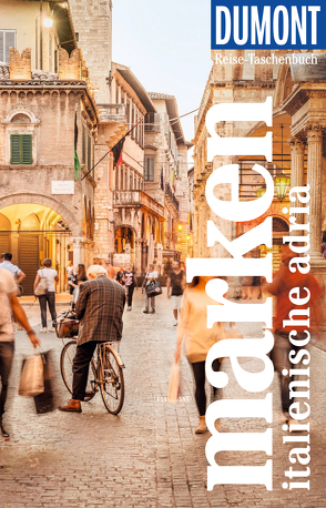 DuMont Reise-Taschenbuch Reiseführer Marken, Italienische Adria von Krus-Bonazza,  Annette