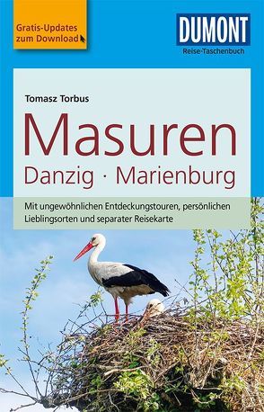 DuMont Reise-Taschenbuch Reiseführer Masuren, Danzig, Marienburg von Torbus,  Tomasz