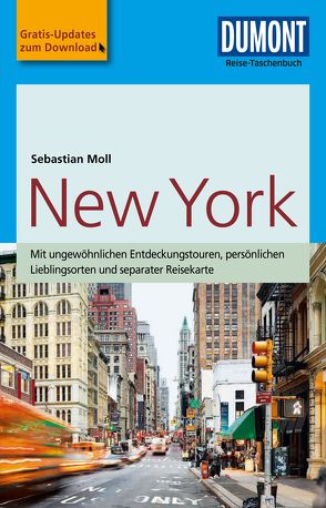 DuMont Reise-Taschenbuch Reiseführer New York von Moll,  Sebastian