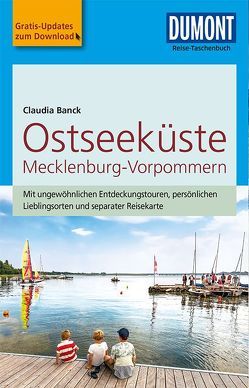 DuMont Reise-Taschenbuch Reiseführer Ostseeküste Mecklenburg-Vorpommern von Banck,  Claudia