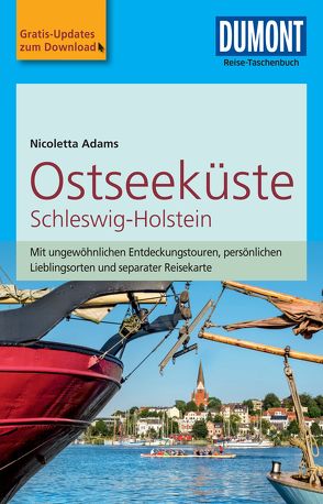 DuMont Reise-Taschenbuch Reiseführer Ostseeküste Schleswig-Holstein von Adams,  Nicoletta