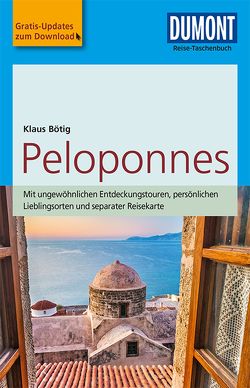DuMont Reise-Taschenbuch Peloponnes von Bötig,  Klaus